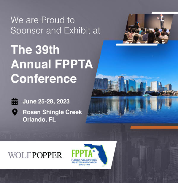 Wolf Popper LLP Wolf Popper Proudly Sponsors the Florida Public